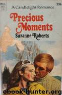 Precious Moments by Suzanne Roberts