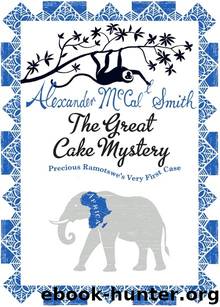 Precious Ramotswe 02; The Great Cake Mystery by Alexander McCall Smith