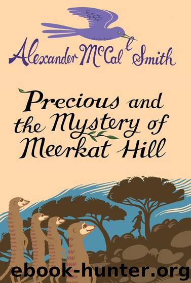 Precious and the Mystery of Meercat Hill by Alexander McCall Smith