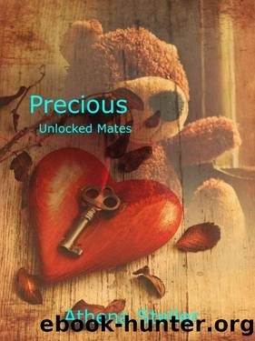 Precious: Unlocked Mates Book 3 by Athena Steller
