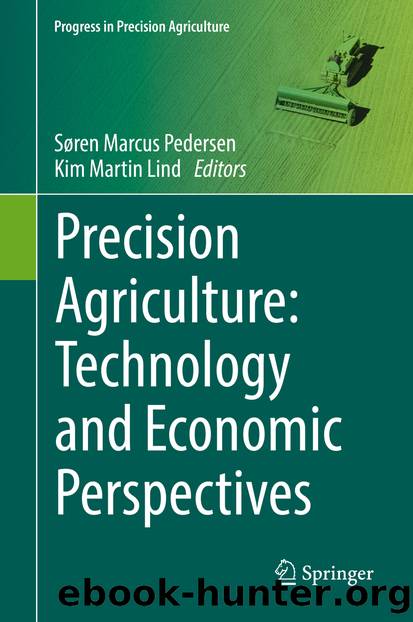 Precision Agriculture: Technology and Economic Perspectives by Søren Marcus Pedersen & Kim Martin Lind