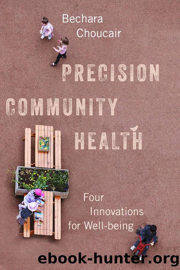 Precision Community Health by Bechara Choucair
