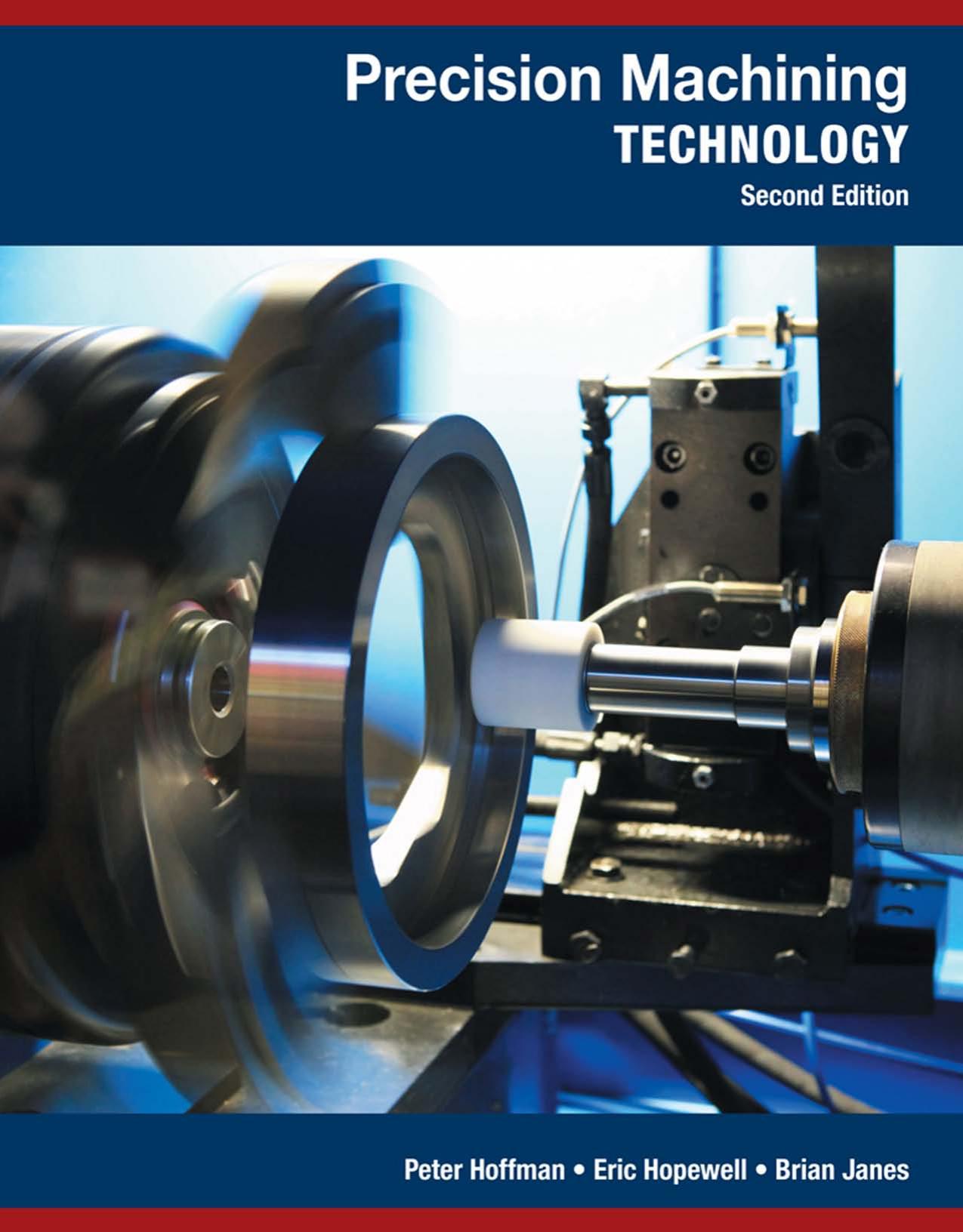 Precision Machining Technology, 2nd ed. by Unknown