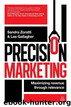 Precision Marketing: Maximizing Revenue Through Relevance by Sandra Zoratti & Lee Gallagher