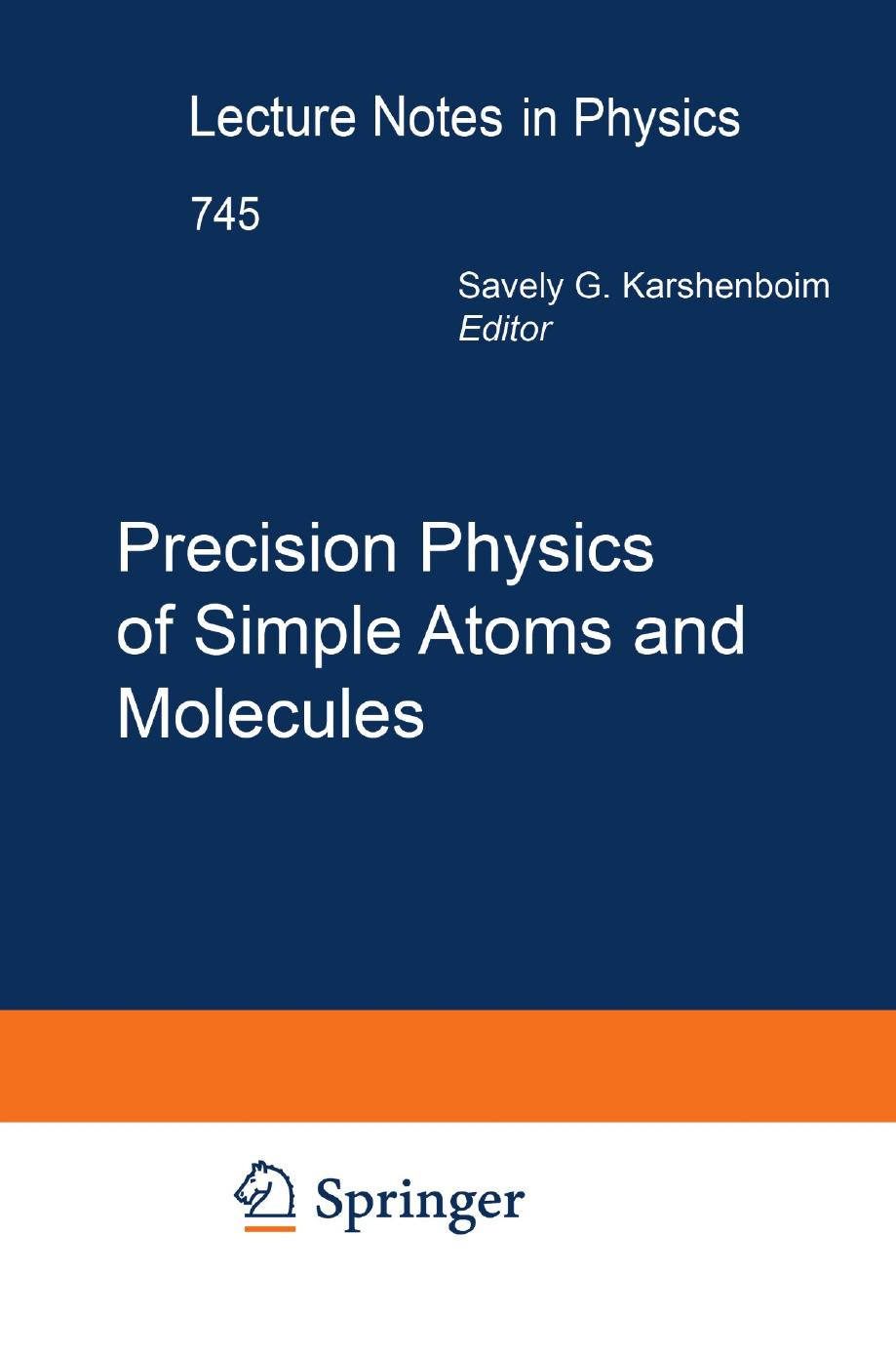 Precision Physics of Simple Atoms and Molecules by Unknow