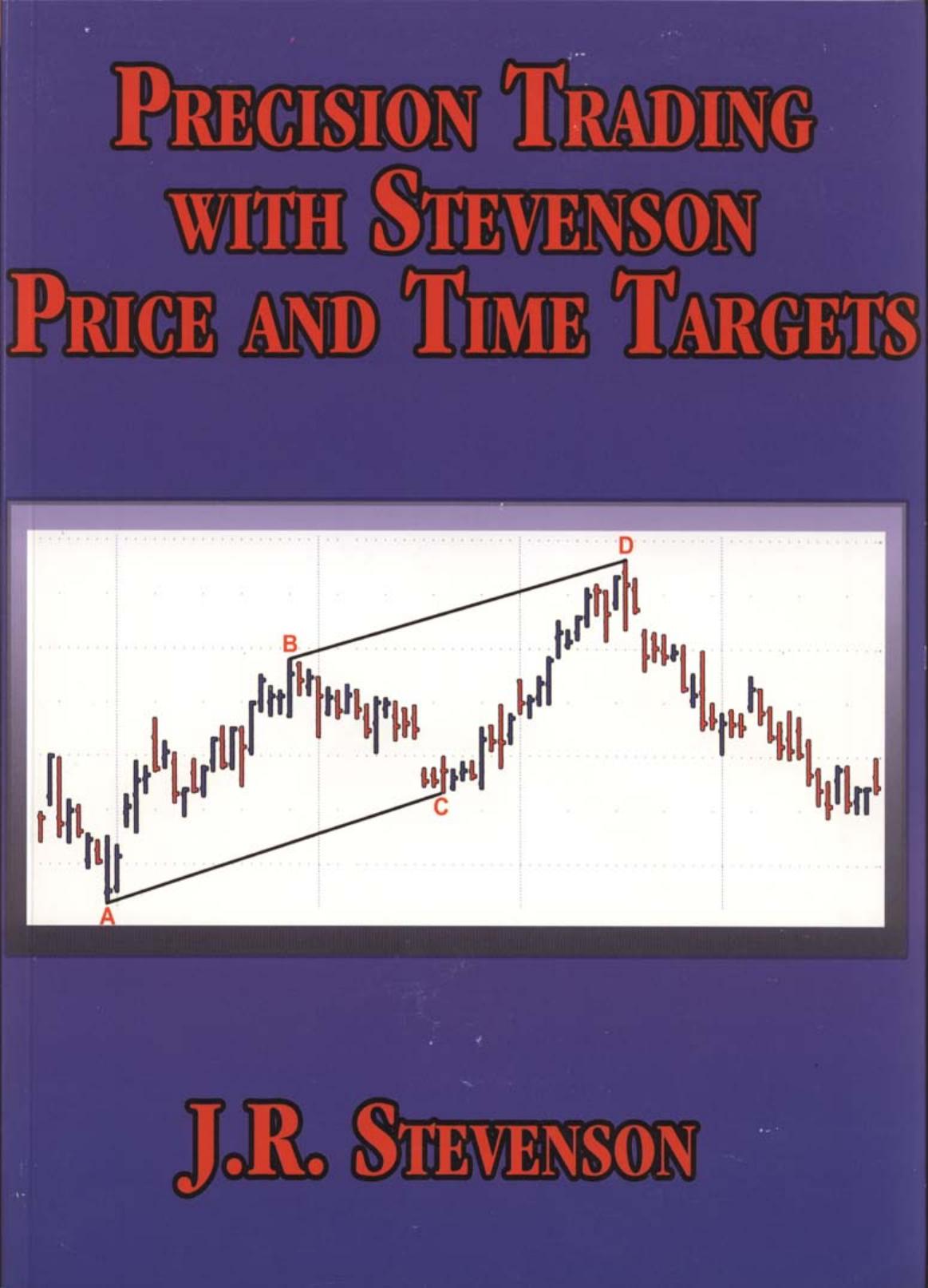 Precision Trading with Stevenson Price and Time Targets by Stevenson 2004