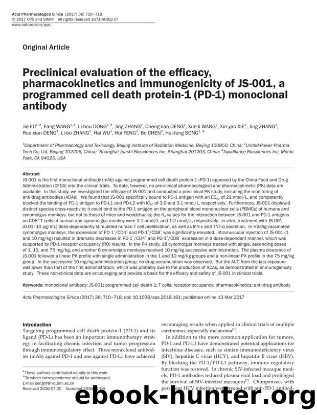 Preclinical evaluation of the efficacy, pharmacokinetics and immunogenicity of JS-001, a programmed cell death protein-1 (PD-1) monoclonal antibody by unknow
