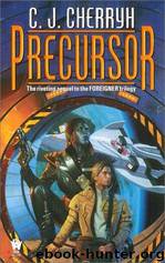 Precursor (Foreigner04) by C. J. Cherryh