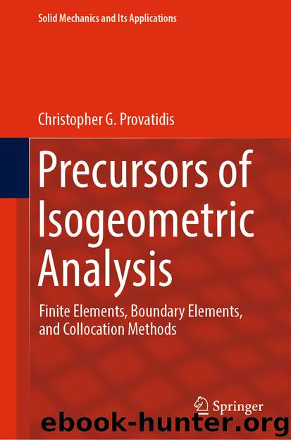 Precursors of Isogeometric Analysis by Christopher G. Provatidis
