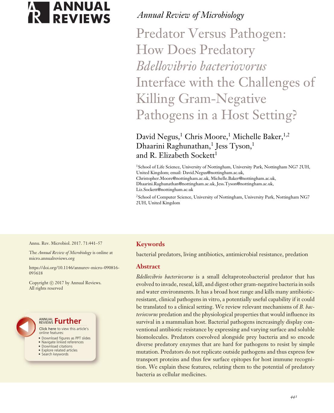 Predator Versus Pathogen: How Does Predatory Bdellovibrio bacteriovorus Interface with the Challenges of Killing Gram-Negative Pathogens in a Host Setting? by David Negus Chris Moore Michelle Baker Dhaarini Raghunathan Jess Tyson R. Elizabeth Sockett