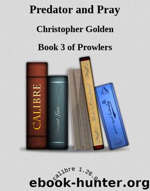 Predator and Pray (from html) by Christopher Golden