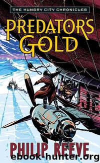 Predator's Gold by Philip Reeve