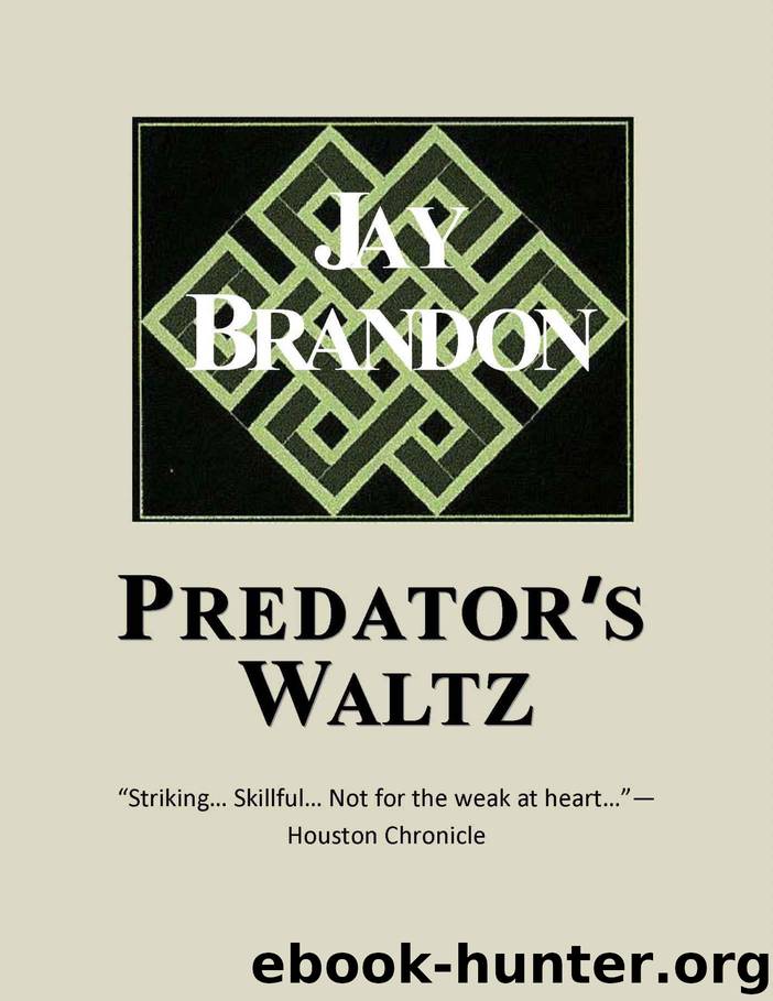 Predator's Waltz by Brandon Jay