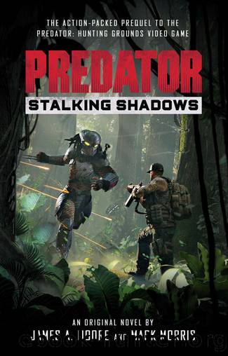 Predator: Stalking Shadows by James A. Moore & Mark Morris