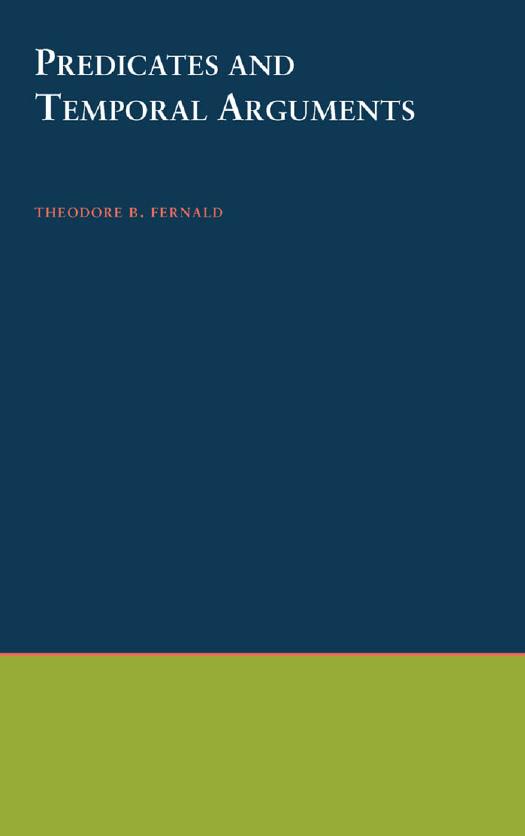 Predicates and Temporal Arguments by Theodore B. Fernald