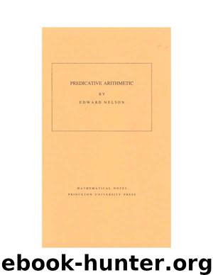 Predicative Arithmetic by Edward Nelson