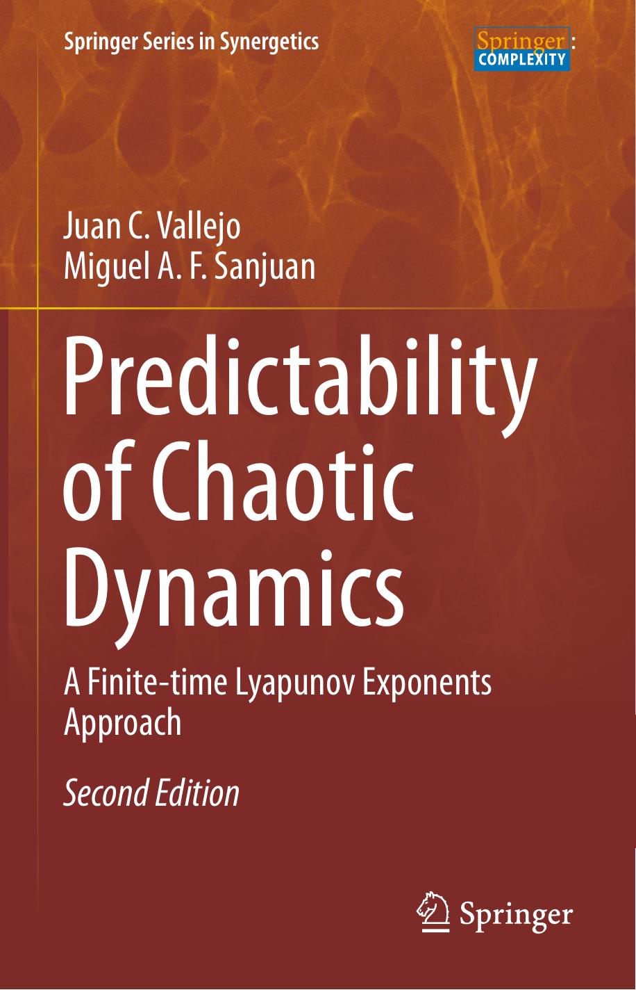Predictability of Chaotic Dynamics : A Finite-time Lyapunov Exponents Approach by Juan C. Vallejo Miguel A. F. Sanjuan
