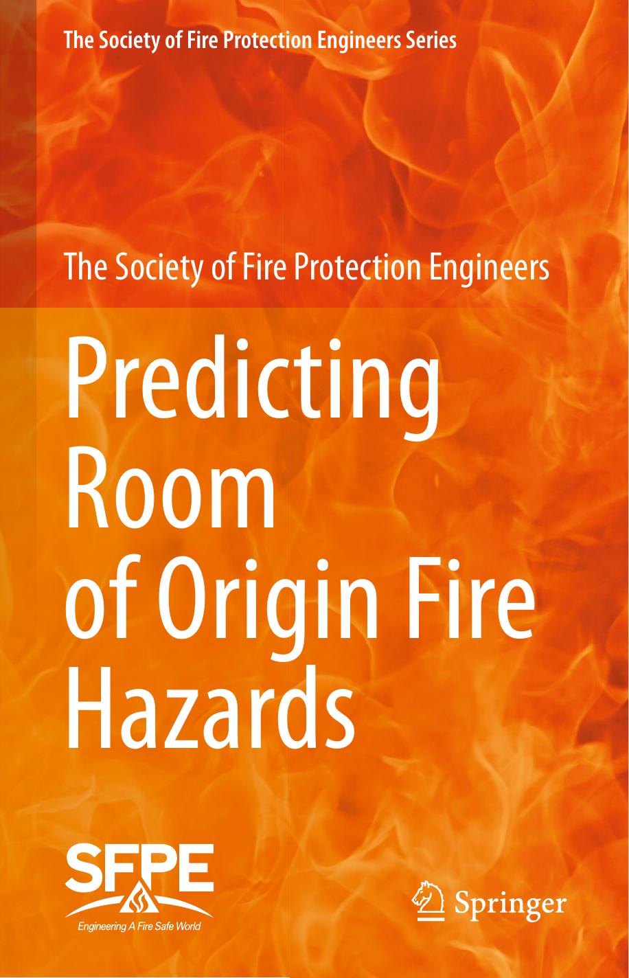 Predicting Room of Origin Fire Hazards by The Society of Fire Protection Engineers