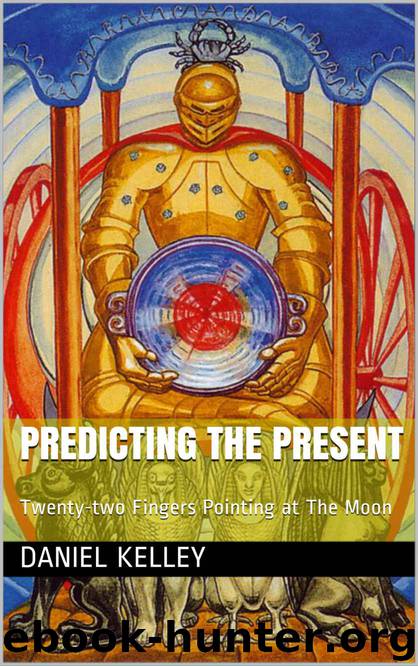 Predicting The Present by Daniel Kelley