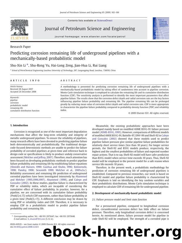 Predicting corrosion remaining life of underground pipelines with a mechanically-based probabilistic model by Shu-Xin Li; Shu-Rong Yu; Hai-Long Zeng; Jian-Hua Li; Rui Liang