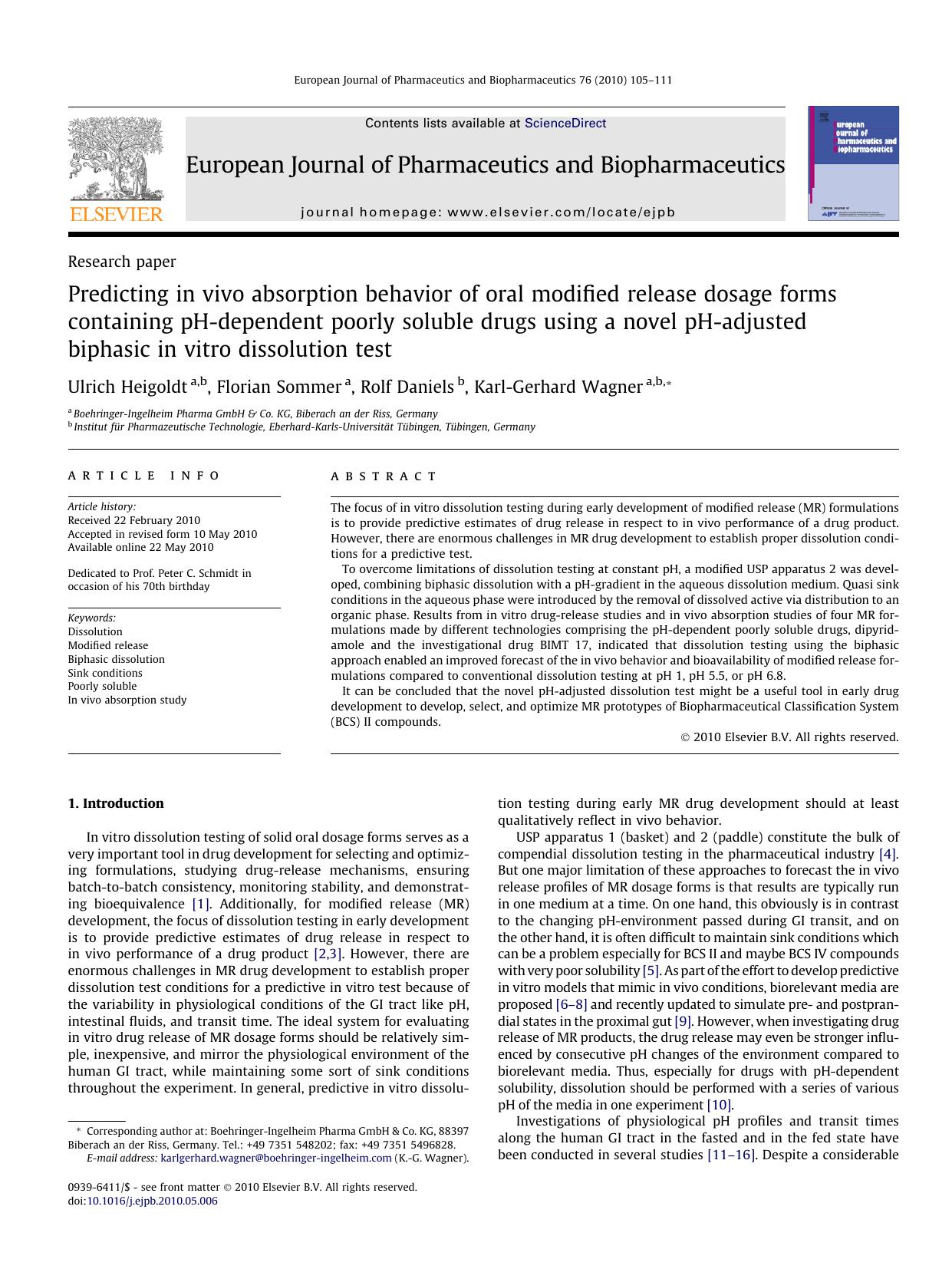 Predicting in vivo absorption behavior of oral modified release dosage forms containing pH-dependent poorly soluble drugs using a novel pH-adjusted biphasic in vitro dissolution test by Ulrich Heigoldt & Florian Sommer & Rolf Daniels & Karl-Gerhard Wagner