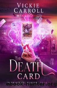 Prediction Murder 03-The Death Card by Vickie Carroll