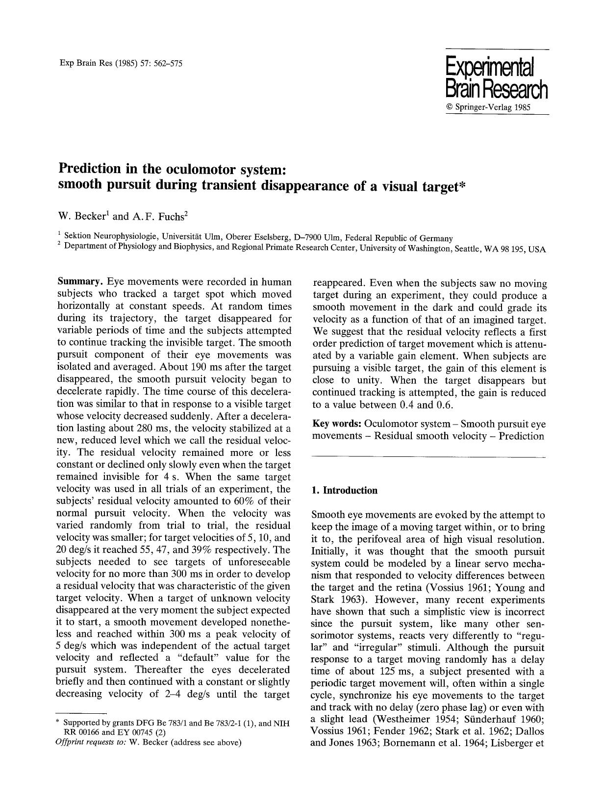 Prediction in the oculomotor system: smooth pursuit during transient disappearance of a visual target by Unknown