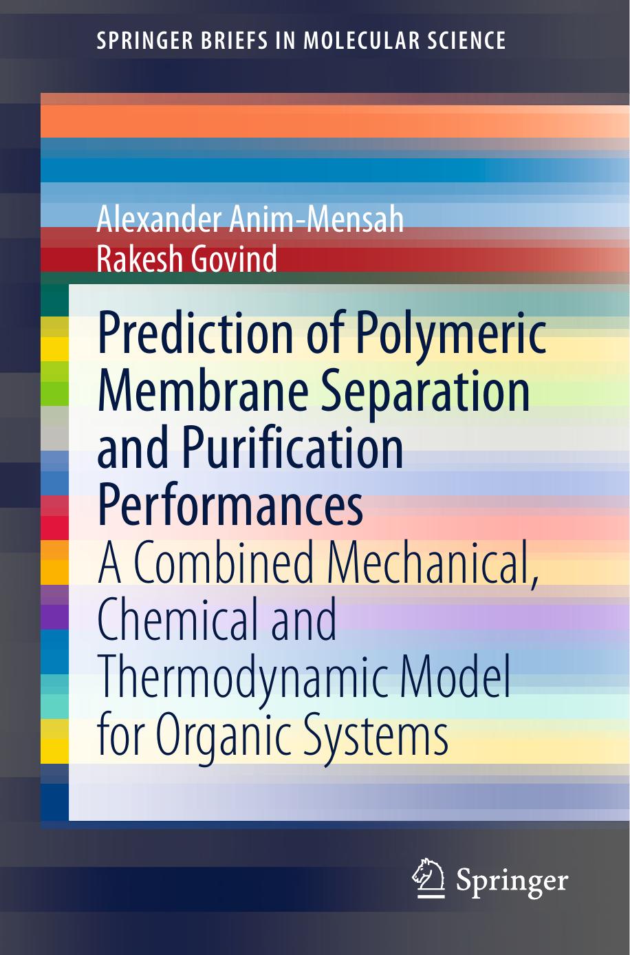Prediction of Polymeric Membrane Separation and Purification Performances (2015) by Unknown