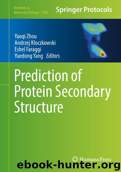Prediction of Protein Secondary Structure by Yaoqi Zhou Andrzej Kloczkowski Eshel Faraggi & Yuedong Yang