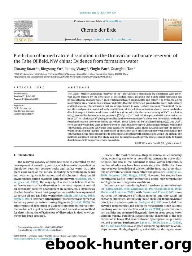 Prediction of buried calcite dissolution in the Ordovician carbonate reservoir of the Tahe Oilfield, NW china: Evidence from formation water by Zhuang Ruan & Bingsong Yu & Lidong Wang & Yinglu Pan & Guanghui Tan