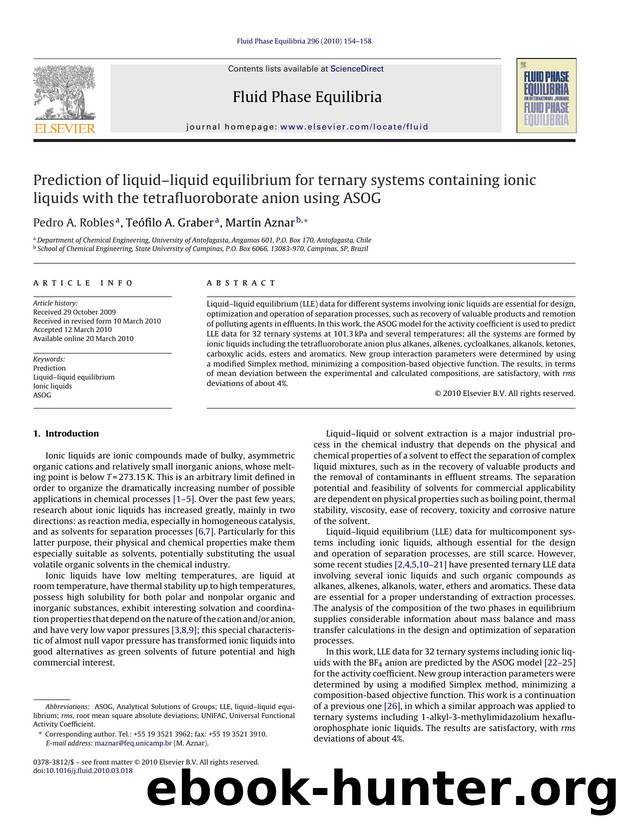 Prediction of liquidÃ¢â¬âliquid equilibrium for ternary systems containing ionic liquids with the tetrafluoroborate anion using ASOG by Pedro A. Robles; TeÃ³filo A. Graber; MartÃ­n Aznar