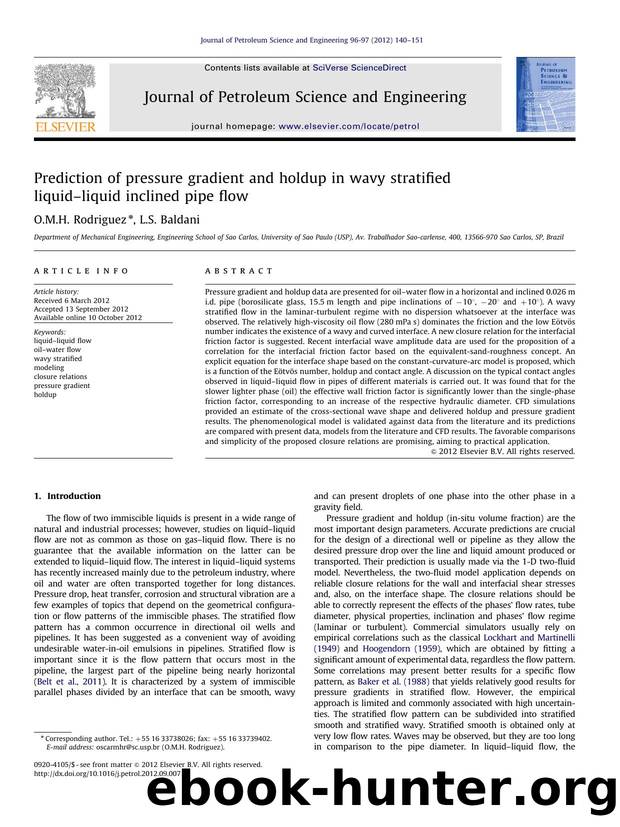 Prediction of pressure gradient and holdup in wavy stratified liquidâliquid inclined pipe flow by O.M.H. Rodriguez & L.S. Baldani