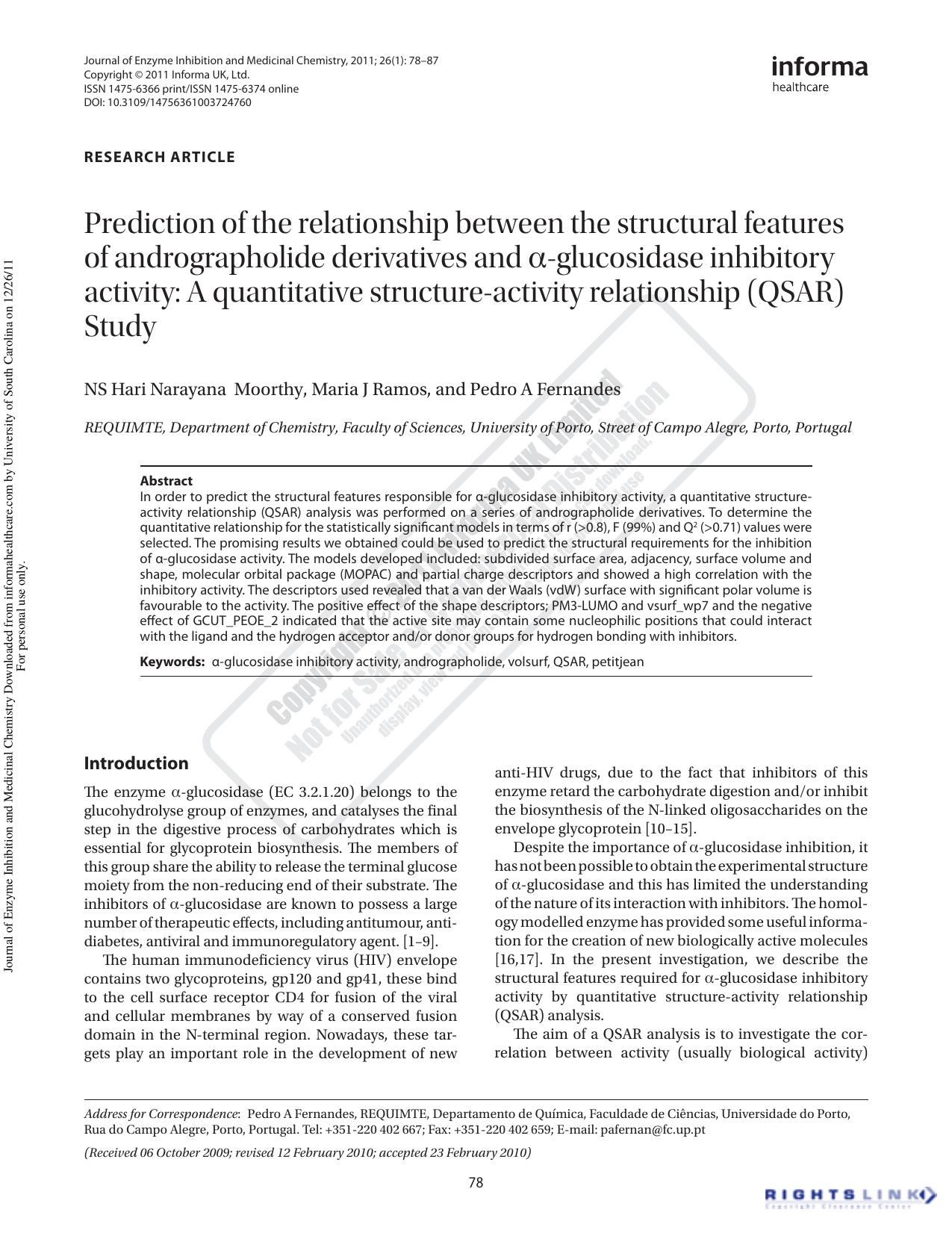 Prediction of the relationship between the structural features of andrographolide derivatives and Î±-glucosidase inhibitory activity: A quantitative structure-activity relationship (QSAR) Study by NS Hari Narayana Moorthy Maria J Ramos Pedro A Fernandespafernan@fc.up.pt