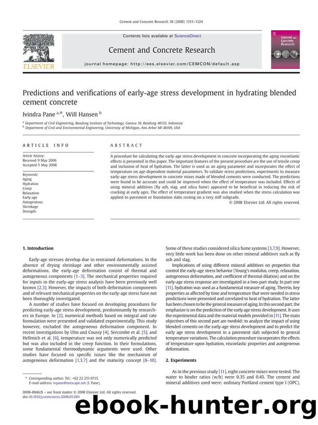 Predictions and verications of early-age stress development in hydrating blended cement concrete by Ivindra Pane; Will Hansen