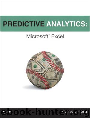 Predictive Analytics: Microsoft® Excel (Shawn Kahl's Library) by Conrad Carlberg