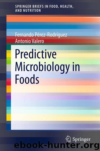Predictive Microbiology in Foods by Fernando Perez-Rodriguez & Antonio Valero