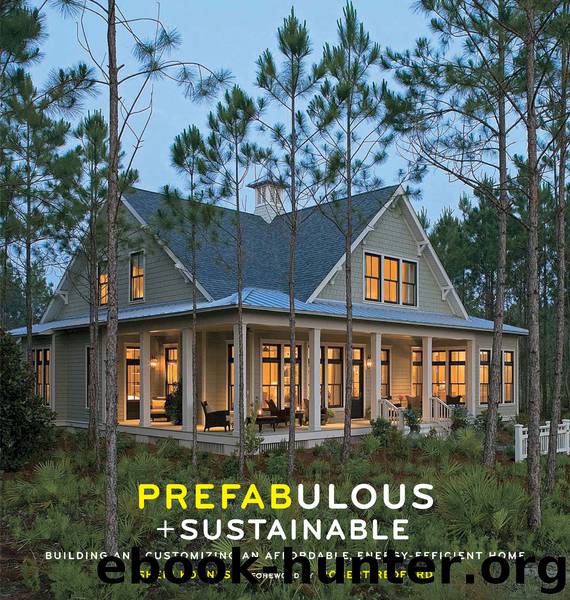 Prefabulous + Sustainable by Sheri Koones Robert Redford