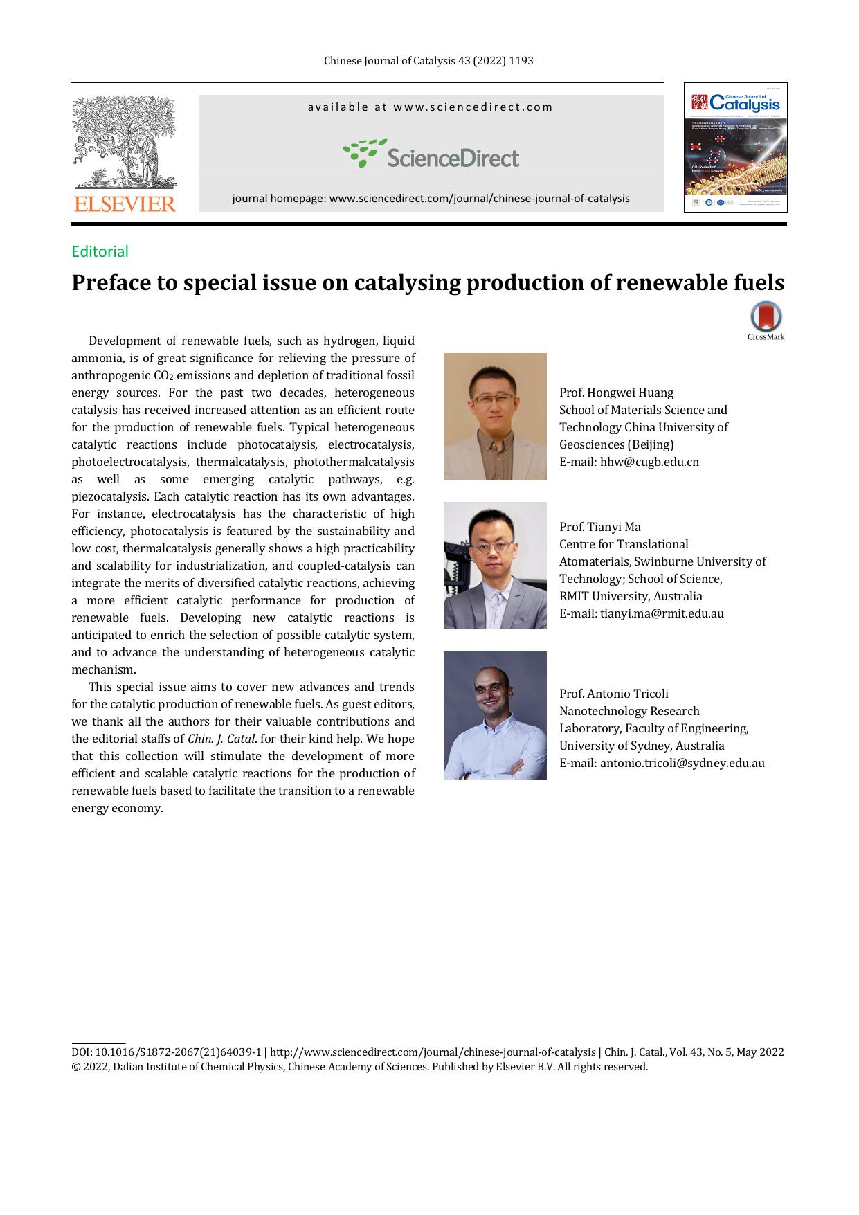 Preface to special issue on catalysing production of renewable fuels by Prof. Hongwei Huang & Prof. Tianyi Ma & Prof. Antonio Tricoli