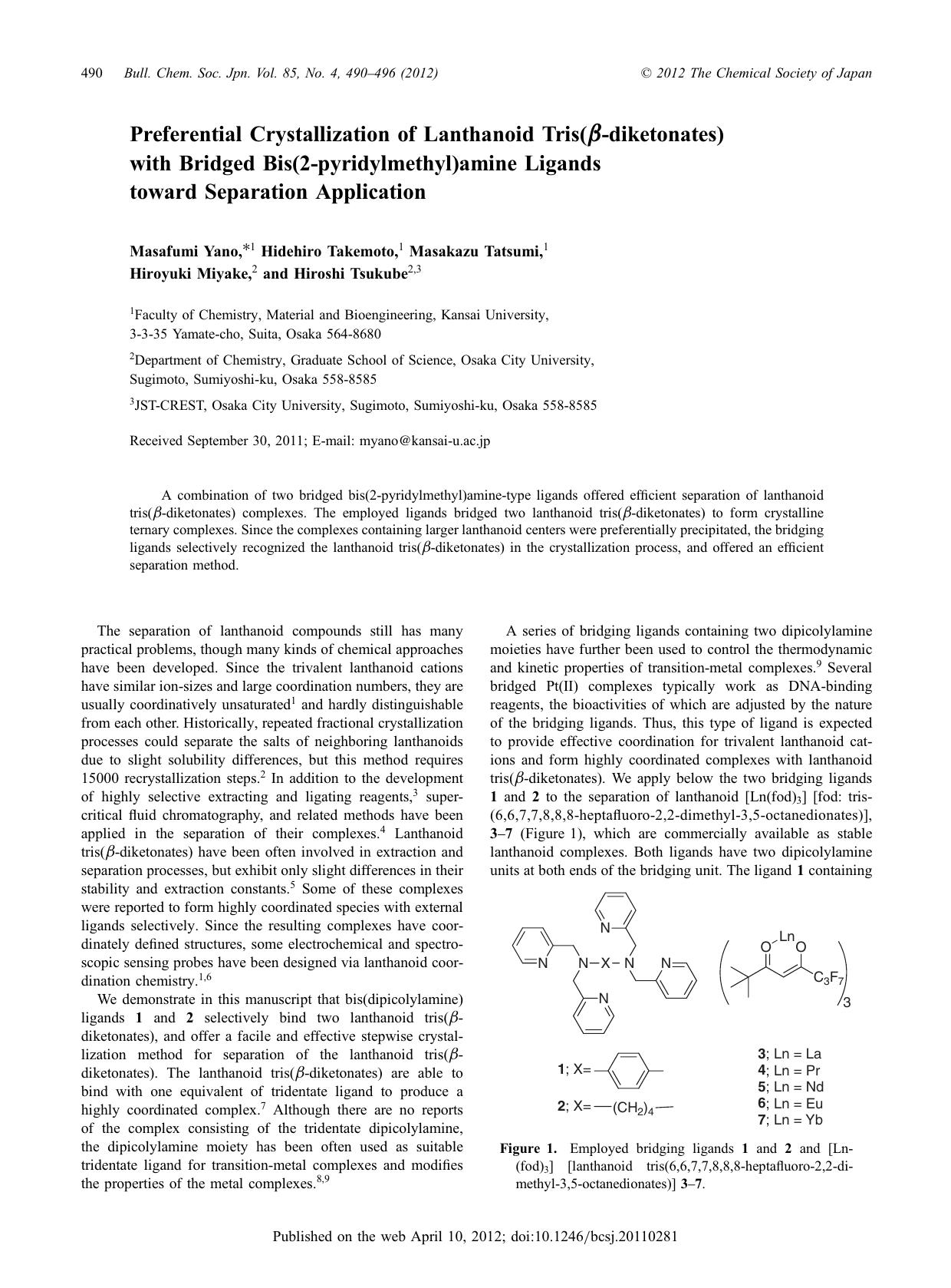 Preferential Crystallization of Lanthanoid Tris(Î²-diketonates) with Bridged Bis(2-pyridylmethyl)amine Ligands toward Separation Application by Masafumi Yano Hidehiro Takemoto Masakazu Tatsumi Hiroyuki Miyake Hiroshi Tsukube