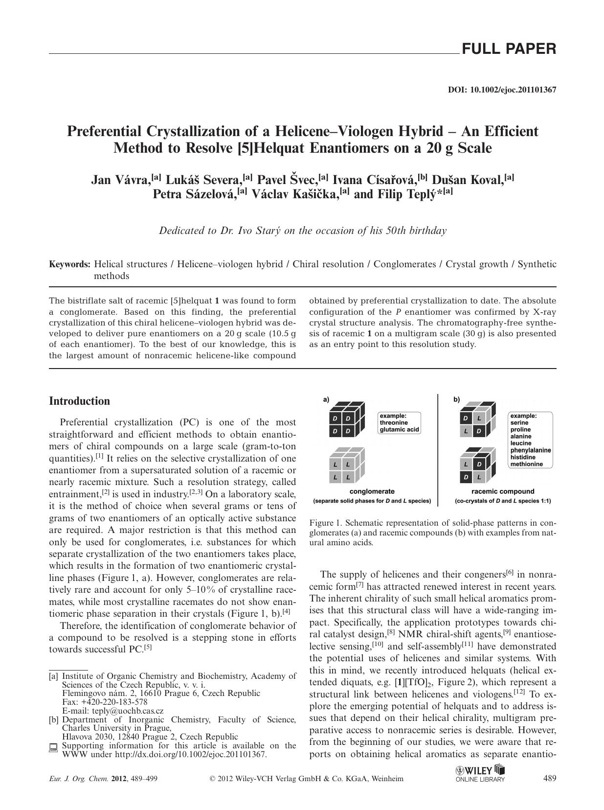 Preferential Crystallization of a HeliceneViologen Hybrid An Efficient Method to Resolve [5]Helquat Enantiomers on a 20 g Scale by Unknown