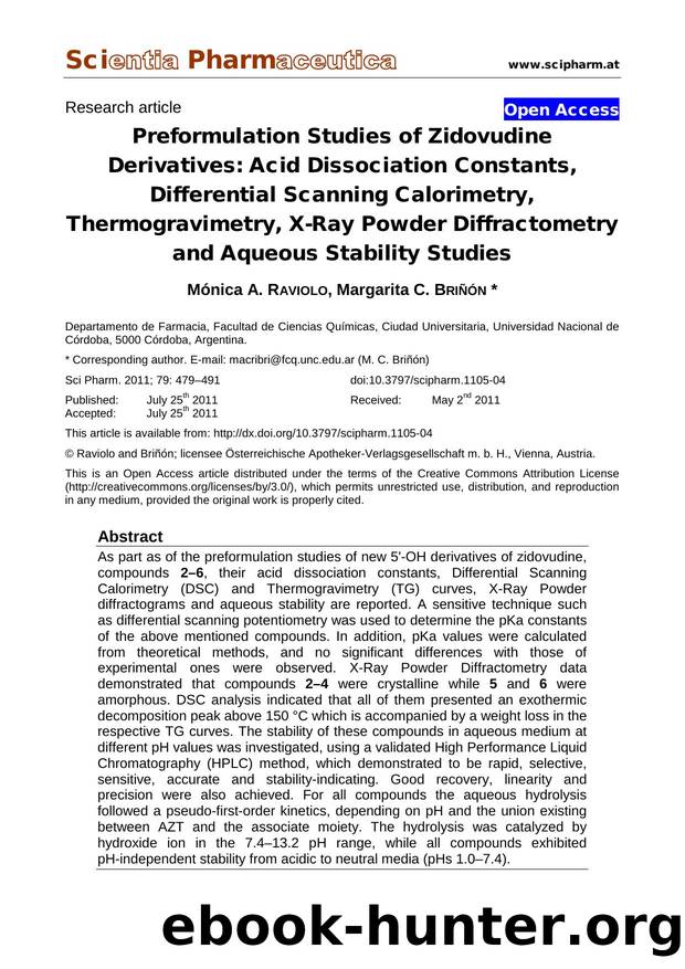 Preformulation Studies of Zidovudine Derivatives: Acid Dissociation Constants, Differential Scanning Calorimetry, Thermogravimetry, X-Ray Powder Diffractometry and Aqueous Stability Studies by Mónica A. RAVIOLO Margarita C. BRIÑÓN