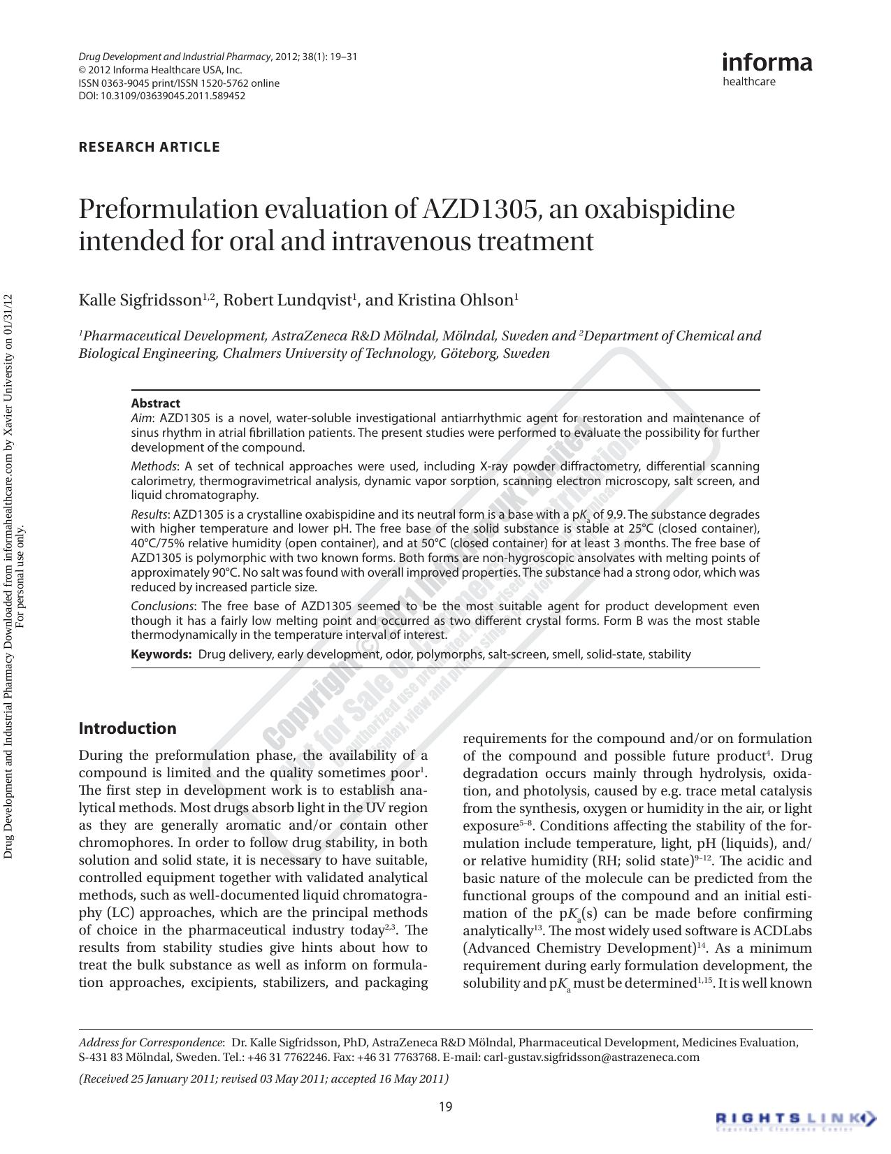 Preformulation evaluation of AZD1305, an oxabispidine intended for oral and intravenous treatment by Kalle Sigfridsson1 2carl-gustav.sigfridsson@astrazeneca.com Robert Lundqvist1 Kristina Ohlson1