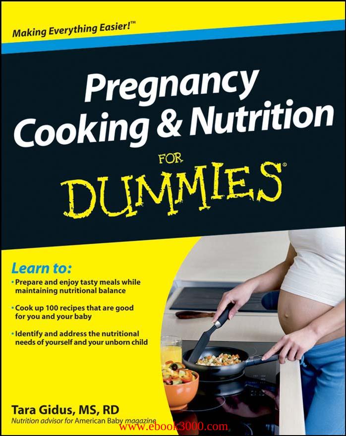Pregnancy Cooking and Nutrition For Dummies by Unknow