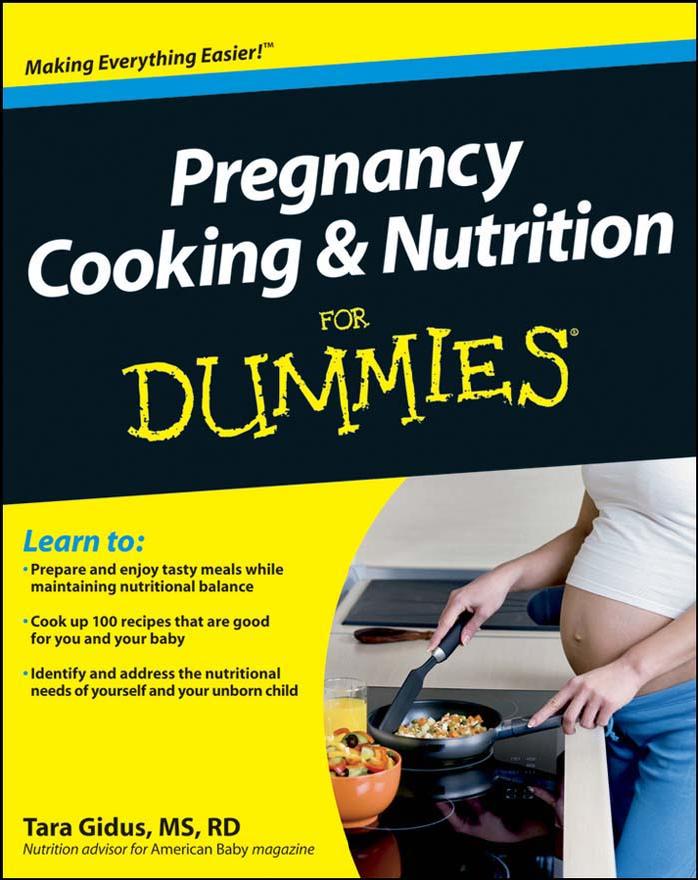 Pregnancy Cooking and Nutrition For Dummies by Unknown