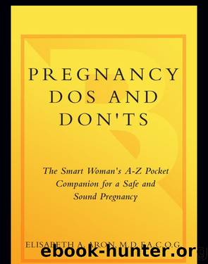 Pregnancy Do's and Don'ts by Dr. Elisabeth Aron