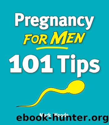 Pregnancy For Men by Mark Woods