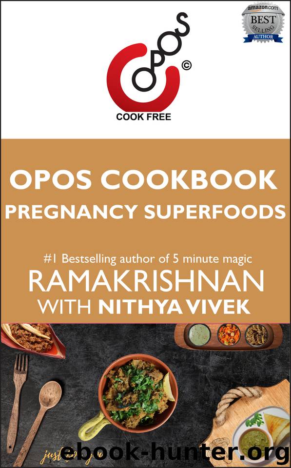 Pregnancy Superfoods: OPOS Cookbook by Vivek Nithya