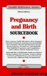 Pregnancy and Birth Sourcebook by Amy L. Sutton
