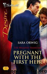 Pregnant With the First Heir by Sara Orwig