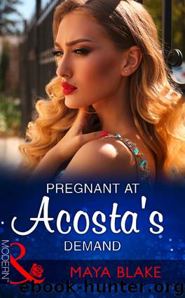 Pregnant at Acosta's Demand by Maya Blake